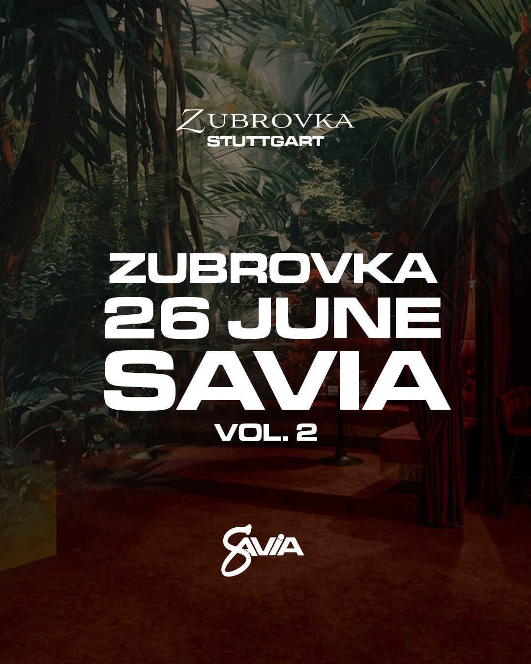 SAVIA Vol. 2 — Freitag 26. Juni